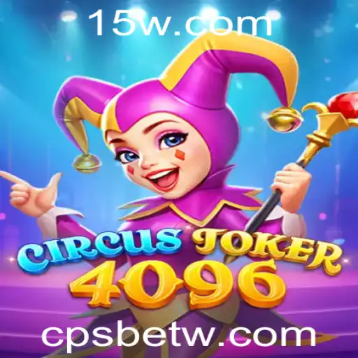 cpsbet | Explorando o Mundo Fascinante de CircusJoker4096