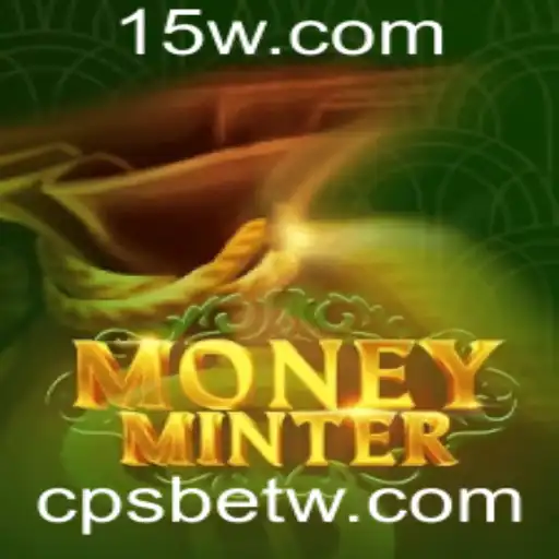 cpsbet | Explorando MoneyMinter: Um Mergulho no Jogo Inovador