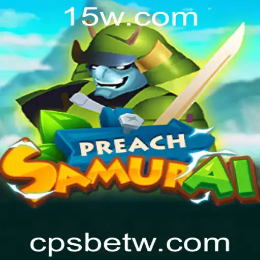 cpsbet | Descubra o Mundo de PreachSamurai: Um Jogo de Estratégia Inovador